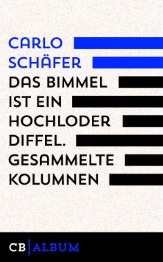 Zum DOWNLOAD von Carlo Schäfer: Das Bimmel ist ein hochloder Diffel.